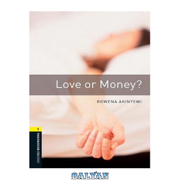دانلود کتاب Love or Money  (Oxford Bookworms Library, Stage 1, Crime & Mystery)